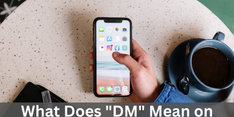 What Does DM Mean on Instagram