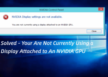 Fixing “You are not Currently Using a Display Attached to an Nvidia GPU”