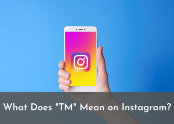 What Does TM Mean on Instagram