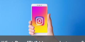 What Does TM Mean on Instagram